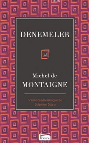 Denemeler ( Bez Ciltli ) | Michel De Montaigne | Koridor Yayıncılık