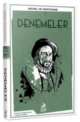 Denemeler | Michel De Montaigne | Ren Kitap