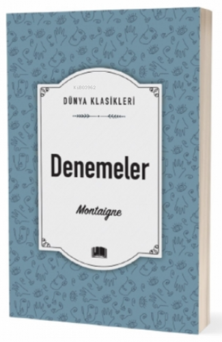 Denemeler | Michel De Montaigne | Ema Kitap