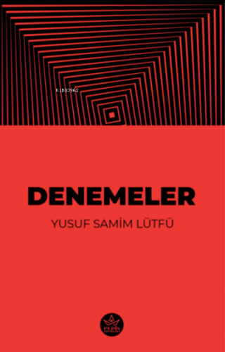 Denemeler | Yusuf Samim Lütfü | Elpis Yayınları