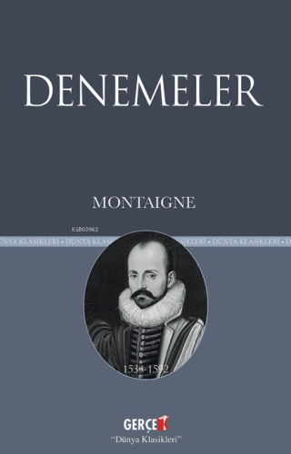 Denemeler | Montaıgne | Gerçek Kitap