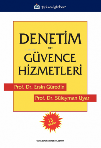 Denetim ve Güvence Hizmetleri | Ersin Güredin | Türkmen Kitabevi