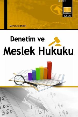 Denetim ve Meslek Hukuku | Mehmet Bakır | Murathan Yayınevi