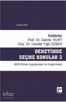 Denetimde Seçme Konular 3 BDS Örnek Uygulamalar ve Araştırmalar | Gani