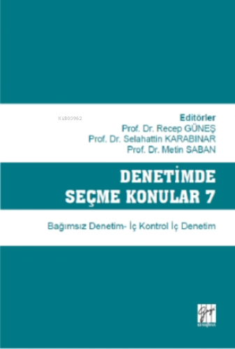 Denetimde Seçme Konular 7 Bağımsız Denetim - İç Kontrol İç Denetim |