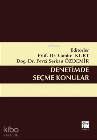 Denetimde Seçme Konular | Fevzi Serkan Özdemir | Gazi Kitabevi