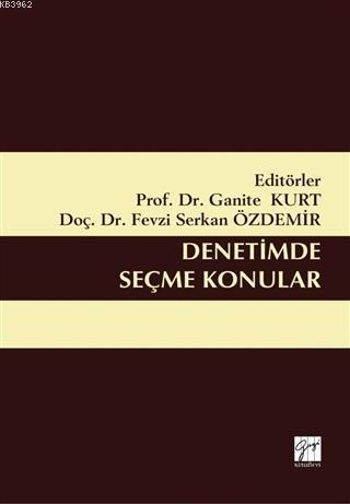 Denetimde Seçme Konular | Fevzi Serkan Özdemir | Gazi Kitabevi