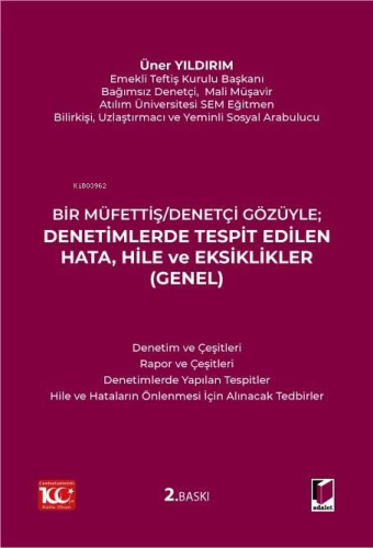 Denetimlerde Tespit Edilen Hata, Hile ve Eksiklikler (Genel);Bir Müfet