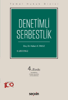 Denetimli Serbestlik (THD) | Hakan A. Yavuz | Seçkin Yayıncılık