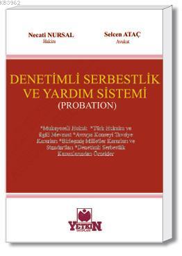 Denetimli Serbestlik ve Yardım Sistemi | Necati Nursal | Yetkin Yayınl