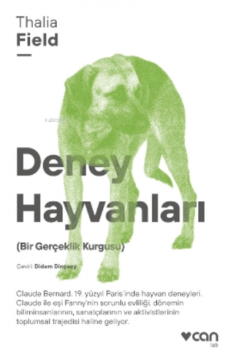 Deney Hayvanları ( Bir Gerçeklik Kurgusu ) | Thalia Field | Can Yayınl