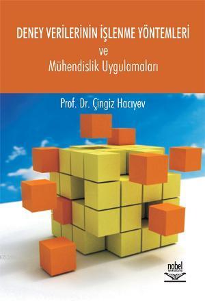 Deney Verilerinin İşlenme Yöntemleri; ve Mühendislik Uygulamaları | Çi