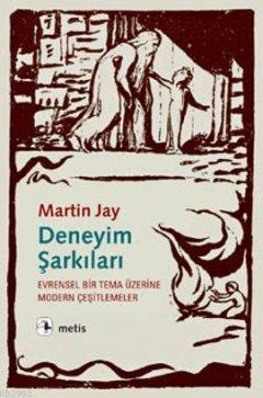 Deneyim Şarkıları; Evrensel Bir Tema Üzerine Modern Çeşitlemeler | Mar