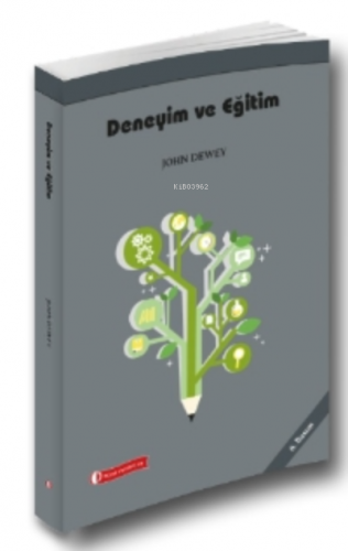 Deneyim Ve Eğitim | John Dewey | ODTÜ Geliştirme Vakfı Yayıncılık