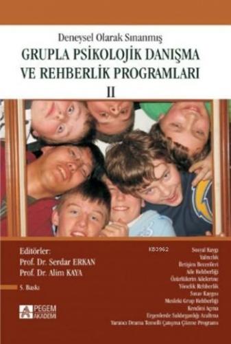 Deneysel Olarak Sınanmış Grupla Psikolojik Danışma ve Rehberlik Progra