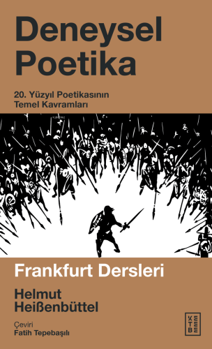 Deneysel Poetika;20. Yüzyıl Poetikasının Temel Kavramları | Helmut Hei