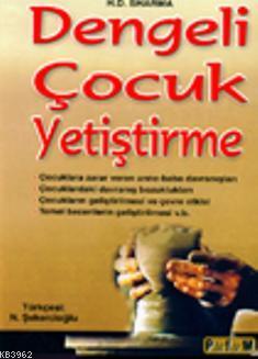 Dengeli Çocuk Yetiştirme | H. D. Sharma | Platform