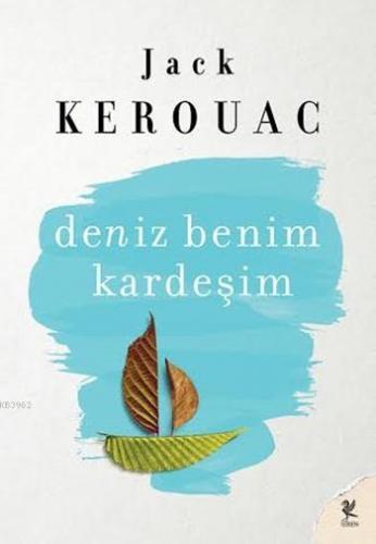 Deniz Benim Kardeşim | Jack Kerouac | Siren Yayınları