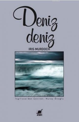 Deniz Deniz | Iris Murdoch | Ayrıntı Yayınları