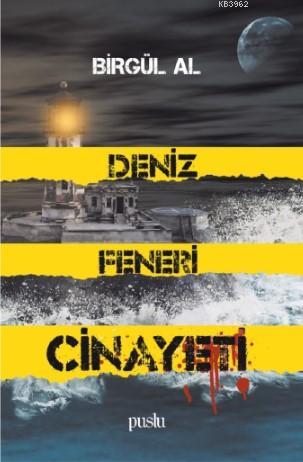 Deniz Feneri Cinayeti | Birgül Al | Puslu Yayıncılık