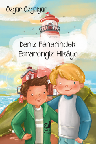 Deniz Fenerindeki Esrarengiz Hikaye | Özgür Özgülgün | Sakin Kitap