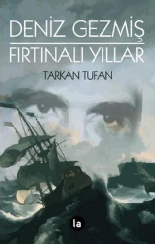 Deniz Gezmiş - Fırtınalı Yıllar | Tarkan Tufan | La Kitap