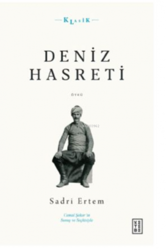 Deniz Hasreti | Sadri Ertem | Ketebe Yayınları