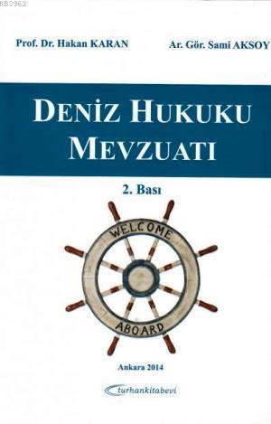 Deniz Hukuku Mevzuatı | Hakan Karan | Turhan Kitabevi