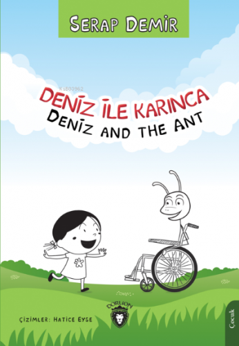 Deniz ile Karınca/ Deniz and the Ant | Serap Demir | Dorlion Yayınevi