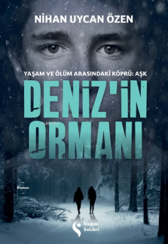 Deniz’in Ormanı | Nihan Uycan Özen | Doğan Solibri