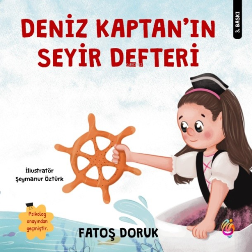 Deniz Kaptan’ın Seyir Defteri (Renkli Resimli) | Fatoş Doruk | İnci Ço