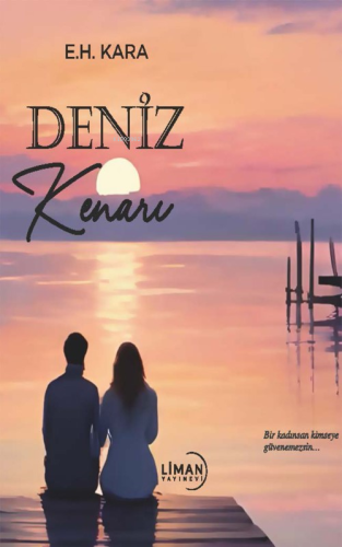 Deniz Kenarı | E. H. Kara | Liman Yayınevi