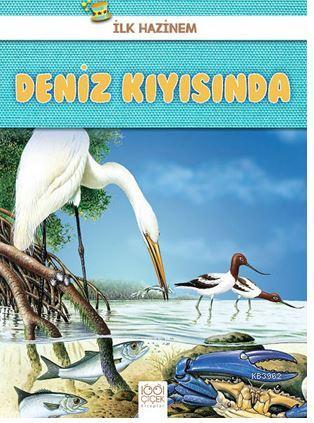 Deniz Kıyısında - İlk Hazinem | Denise Ryan | 1001 Çiçek Kitaplar