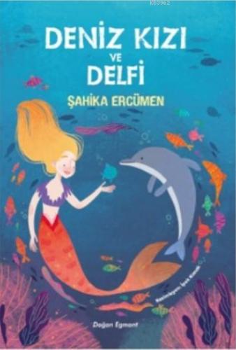 Deniz Kızı ve Delfi | Şahika Ercümen | Doğan Egmont Yayıncılık