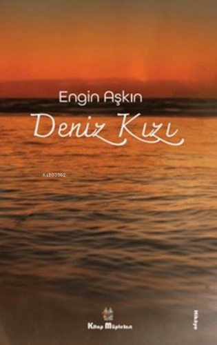 Deniz Kızı | Engin Aşkın | Kitap Müptelası Yayınları