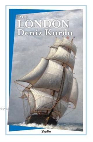 Deniz Kurdu | Jack London | Zeplin Kitap