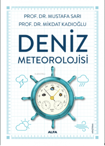 Deniz Meteorolojisi | Mikdat Kadıoğlu | Alfa Basım Yayım Dağıtım