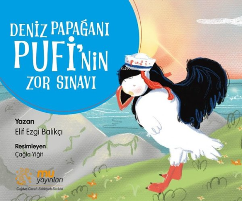 Deniz Papağanı Pufi'nin Zor Sınavı | Elif Ezgi Balıkçı | Mu Yayınları