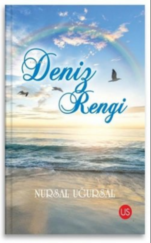 Deniz Rengi | Nursal Uğursal | Us Yayınları