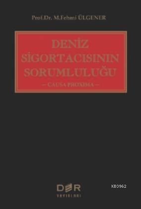 Deniz Sigortacısının Sorumluluğu | M. Fehmi Ülgener | Der Yayınları