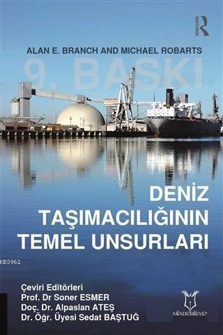 Deniz Taşımacılığının Temel Unsurları | Alan E. Branch | Akademisyen K