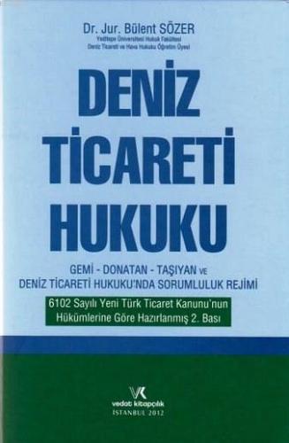 Deniz Ticareti Hukuku | Bülent Sözer | Vedat Kitapçılık