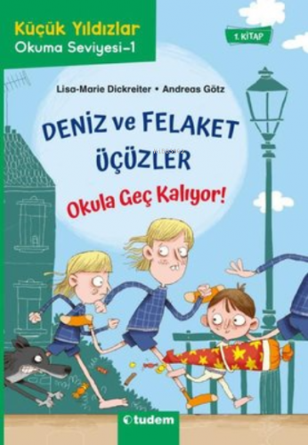 Deniz ve Felaket Üçüzler;Okula Geç Kalıyor! | Andreas Götz | Tudem Yay