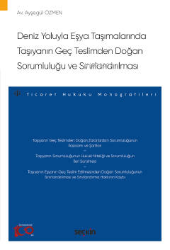 Deniz Yoluyla Eşya Taşımalarında Taşıyanın Geç Teslimden Doğan Sorumlu