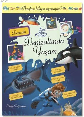 Denizaltında Yaşam; Bunları Biliyor Musunuz? | Müge Değirmenci | Kültü