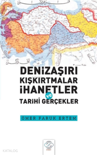 Denizaşırı Kışkırtmalar İhanetler ve Tarihi Gerçekler | Ömer Faruk Ert