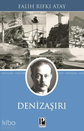 Denizaşırı | Falih Rıfkı Atay | Pozitif Yayınları