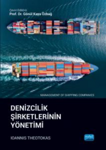 Denizcilik Şirketlerinin Yönetimi;Management of Shipping Companies | I