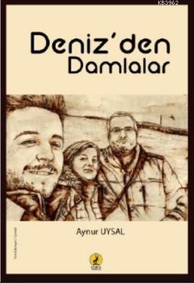 Deniz'den Damlalar | S. Aynur Uysal | Ceren Yayıncılık ve Kitabevi