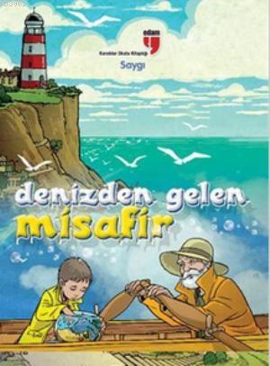 Denizden Gelen Misafir - Saygı | Nezire Demir | Edam (Eğitim Danışmanl